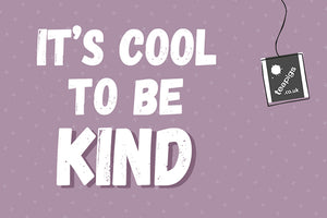 it's cool to be kind | random acts of kindness day